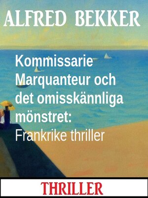 cover image of Kommissarie Marquanteur och det omisskännliga mönstret